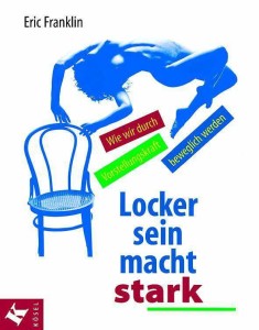 Wie wir durch Vorstellungskraft beweglich werden.
