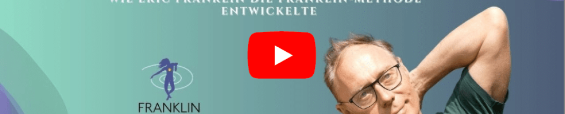 Von der Idee zur Methode: Wie Eric Franklin die Franklin-Methode ...